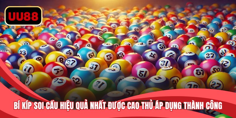 Những bí kíp soi cầu hiệu quả nhất được cao thủ áp dụng thành công